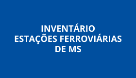 Capa Inventário Estações Ferroviárias de MS.
